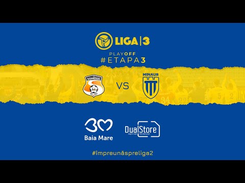 FC SOMESUL DEJ 🆚 MINAUR BAIA MARE