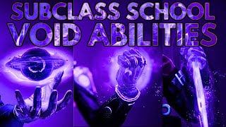 Void Abilities Explained | Subclass School