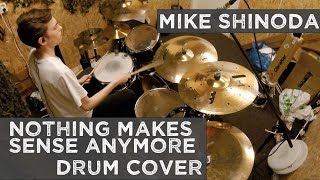 Mike Shinoda - Nothing Makes Sense Anymore (New song) - Drum cover / arrangement
