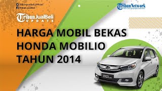 Harga Mobil Bekas Honda Mobilio Tahun 2014, Murah Mulai Rp 100 Juta
