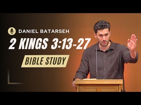 2 Kings 3 (Part 2) Bible Study (Moab Rebels Against Israel) | Pastor Daniel Batarseh