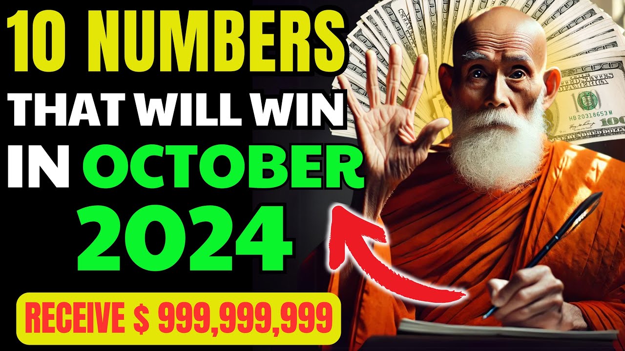 Lucky Numbers: 10 NUMBERS MOST LIKELY TO APPEAR IN OCTOBER 2024 💰Buddhist Teaching