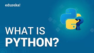  - What is Python? | Python Programming For Beginners | Python Tutorial | Edureka
