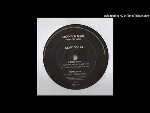 Donna Dee feat Rhallia - Lurvin' U (EZ Rollers Mix)