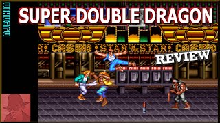 Super Double Dragon - on the Super Nintendo / SNES !! with Commentary