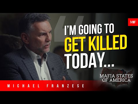 I'm Going to Get Killed Today | Mafia States of America with Michael Franzese