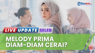 Melody Prima Diam-diam Bercerai dari Tommy Bagus, Tegaskan Bukan karena KDRT