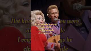 I know you are married but I love you still Lyrics Porter Wagoner  Dolly Parton