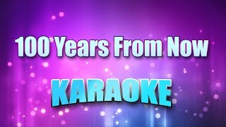 Lewis, Huey &amp; The News - 100 Years From Now (Karaoke &amp; Lyrics)