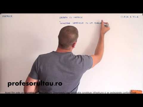 22   Matrice   operatii cu matrice   partea 5 - profesorultau.ro