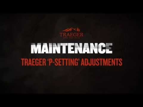 Traeger P Setting - What Is It & How/When To Adjust It?