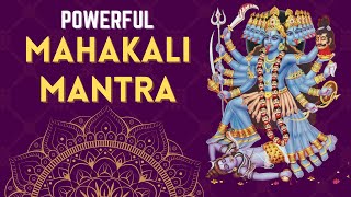Mahakali Mantra  Om Jayanti Mangala Kali Bhadrakal