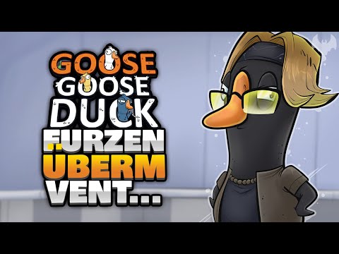 FURZEN ÜBERM VENT... 🦨 -  ♠ Goose Goose Duck ♠