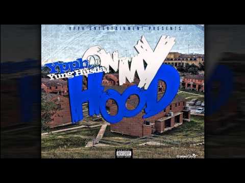 Ypph Da Yung Hustla - On My Hood