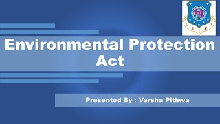 Lec-27 | Environmental Protection Act | Pollution Control & Safety Management