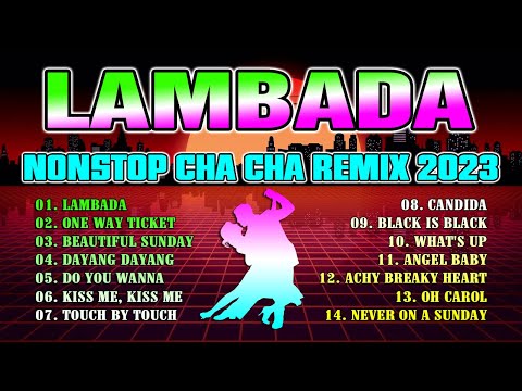 Nonstop Cha Cha Disco Remix 2023/Bagong Nonstop Cha Cha Remix 2023 - Lambada Cha cha remix🎶