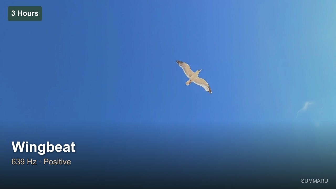 Wingbeat | 3 Hour Positive Music | 639Hz Open Heart