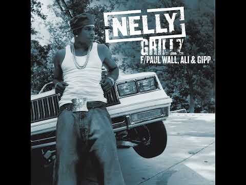 Nelly - Grillz (Feat. Paul Wall, Ali & Gipp)