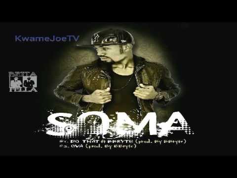 Soma - Ova (Prod. By B-Bryte)
