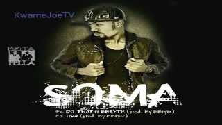 Soma - Ova (Prod. By B-Bryte)