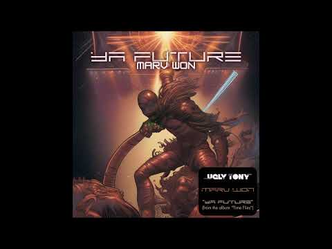 Ugly Tony feat. Marv Won - "Ya Future" OFFICIAL VERSION