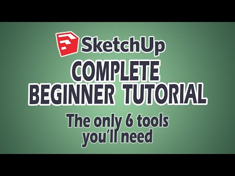 Sketchup Beginner Tutorial - 6 Essential tools you need to start modeling