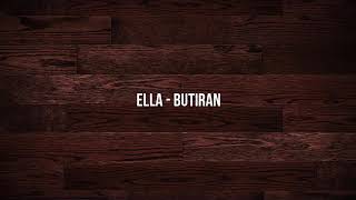 ELLA - BUTIRAN