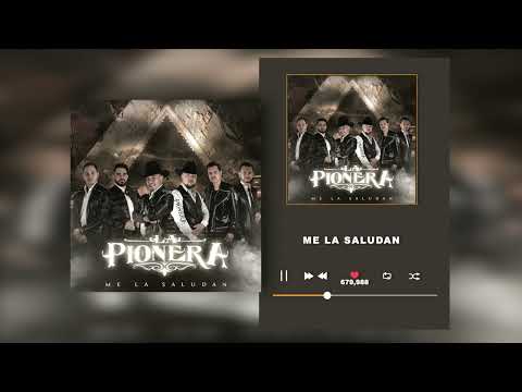 La Pionera - Me La Saludan (Audio)