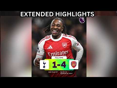 Tottenham vs Arsenal 1: 4 | Extended Highlights | Full Match Action – Eze, Gyokeres & Muani Goals
