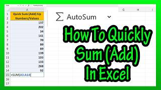 How To Use Quick Sum AutoSum Tool In Excel Explained - How To Quickly Add (Sum) Up A Column Row