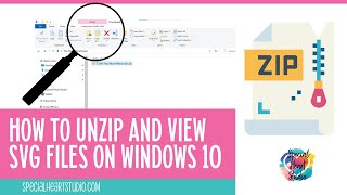How To Unzip (Extract) and View SVG Files On Windows 10