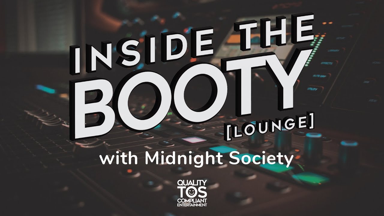 Ep. 01 | Inside The Booty [Lounge] w/ Midnight Society (Music Production Stream)