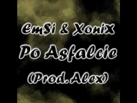 Em$i & XoniX - Po Asfalcie (Prod. Alex)
