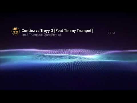 Contiez vs Treyy G [Feat Timmy Trumpet]- Im A Trumpsta (Djuro Remix) [Hussle] SAMPLE