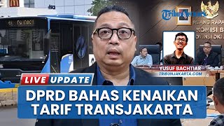 Wacana Kenaikan Tiket Transjakarta dalam Pengkajian, DPRD DKI: Respons Pemotongan Dana Bagi Hasil