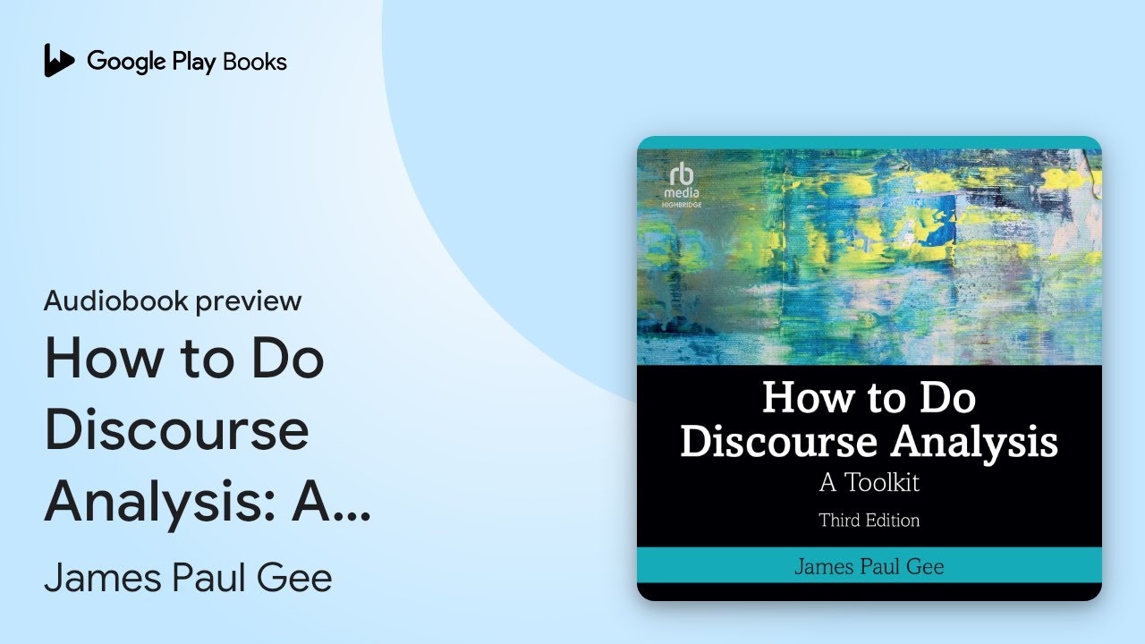 How to Do Discourse Analysis: A Toolkit (Third… by James Paul Gee · Audiobook preview