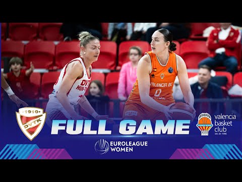 Diósgyori VTK x Valencia Basket