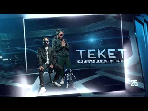Tayna - Teket Noise Generation , Skillz jay  Remix