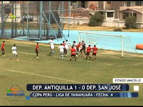 Dep. Antiquilla 1 - 0 Dep. San José - Copa Perú -  Yanahuara - Tvmundo Deportes 2014