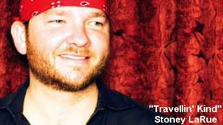 Stoney LaRue - Travelin' Kind