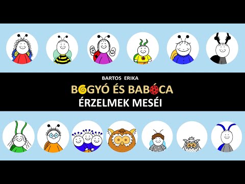 Bogyó és Babóca: Érzelmek meséi 1 I Bartos Erika