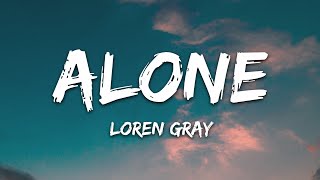 Loren Gray - Alone  (Lyrics)