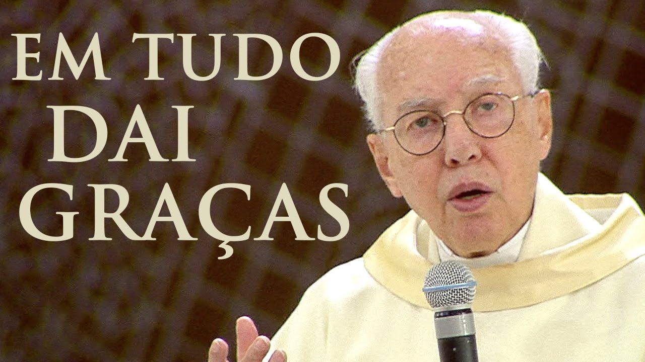 Em Tudo Dai Graças - Monsenhor Jonas Abib  (26/10/16)