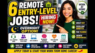 🚨6 Remote ENTRY-LEVEL Call Center Jobs Hiring NOW! 💻 No Degree | + An Overnight Option