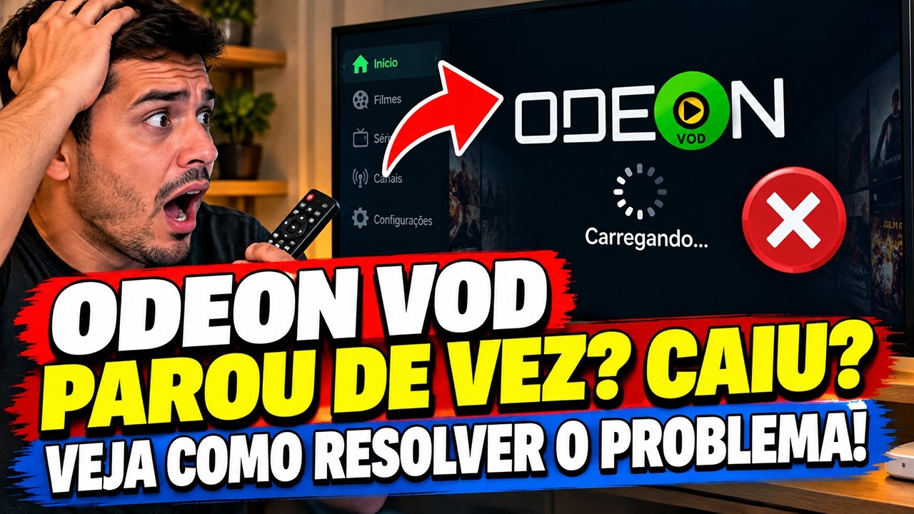🚨 ODEON VOD PAROU DE FUNCIONAR? VEJA COMO RESOLVER! ODEON VOD TÁ FORA DO AR? CAIU?
