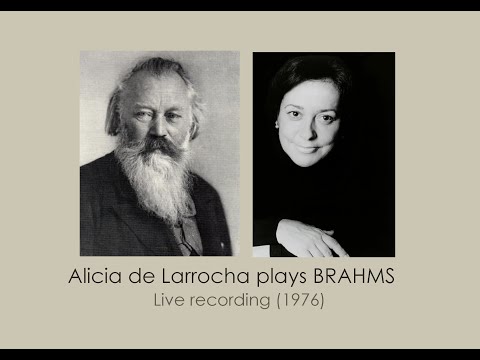 Alicia de Larrocha plays BRAHMS  (Live 1976)