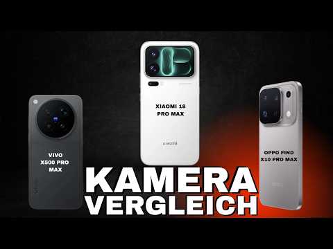 Kamera-Duell! Vivo X500 Pro Max vs Xiaomi 18 Pro Max vs OPPO Find X10 Pro Max