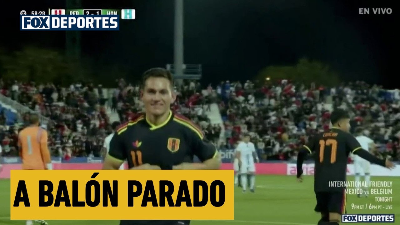 A BALÓN PARADO | Perú 2-1 Honduras | Amistoso Internacional