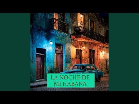 La Noche de mi Habana