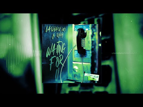 Laidback Luke & Raphi - Waiting For U (Jake Silva Remix)